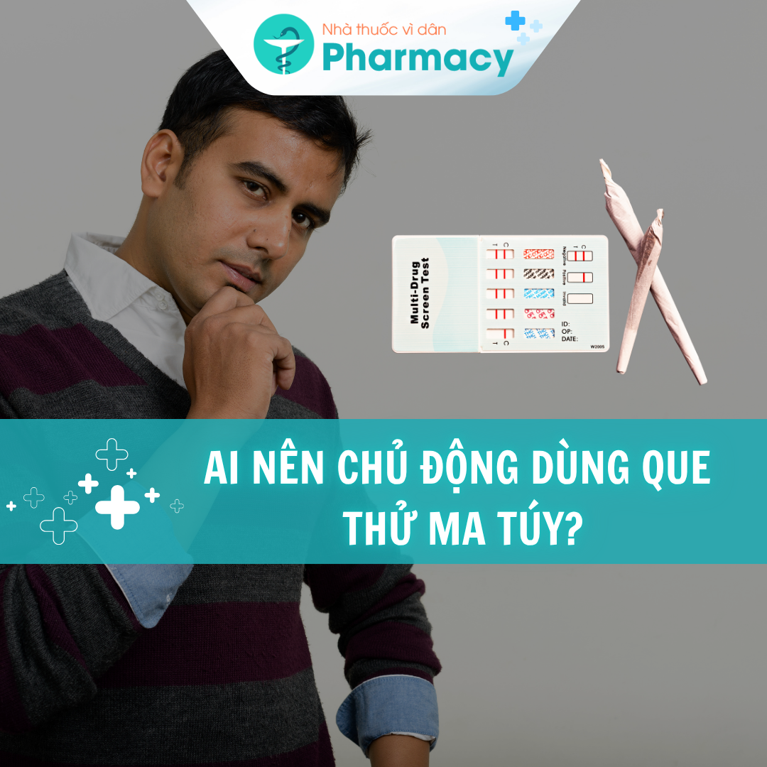 ai-nen-chu-dong-dung-que-thu-ma-tuy