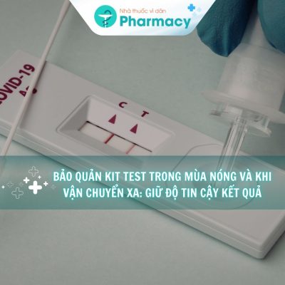 bao-quan-kit-test-trong-mua-nong-va-khi-van-chuyen-xa-giu-do-tin-cay-ket-qua