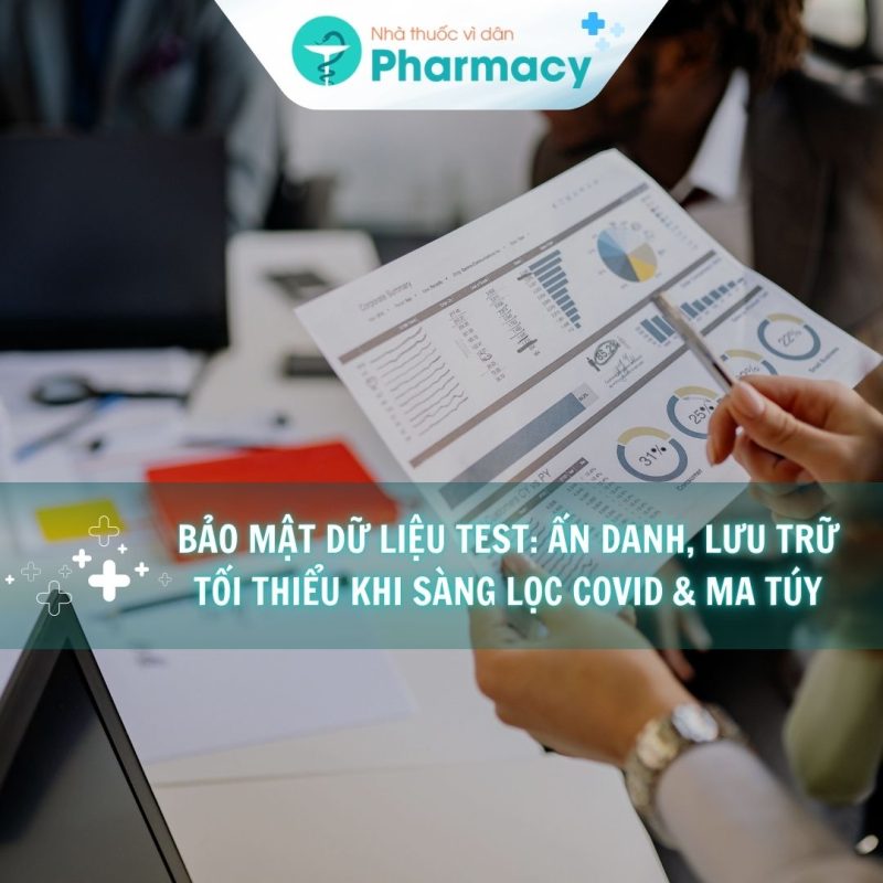 bao-mat-du-lieu-test-an-danh-luu-tru-toi-thieu-khi-sang-loc-covid-ma-tuy