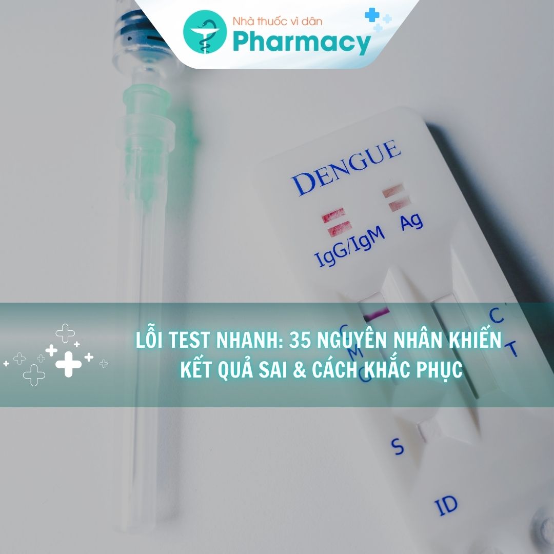 loi-test-nhanh-35-nguyen-nhan-khien-ket-qua-sai-cach-khac-phuc-choyte-com-vn