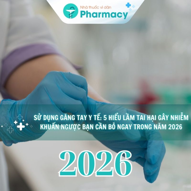su-dung-gang-tay-y-te-5-hieu-lam-tai-hai-gay-nhiem-khuan-nguoc-ban-can-bo-ngay-trong-nam-2026